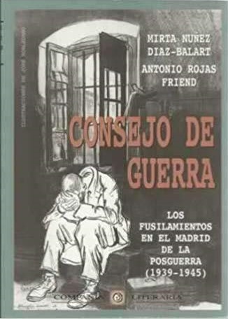 Consejo de Guerra-los fusilamientos en el Madrid de la Posguerra